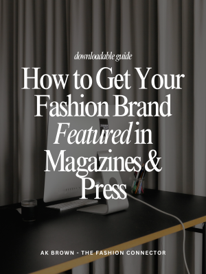 How to Get Your Fashion Brand Featured in Magazines & Press